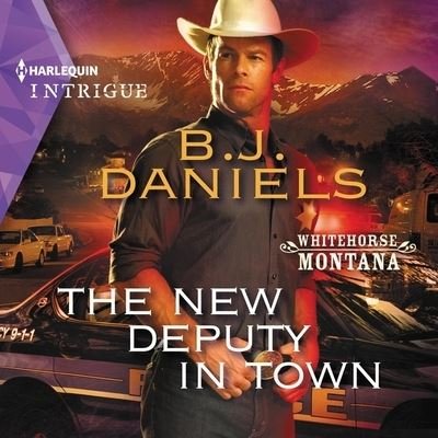 Cover for B J Daniels · The New Deputy in Town Lib/E (CD) (2020)