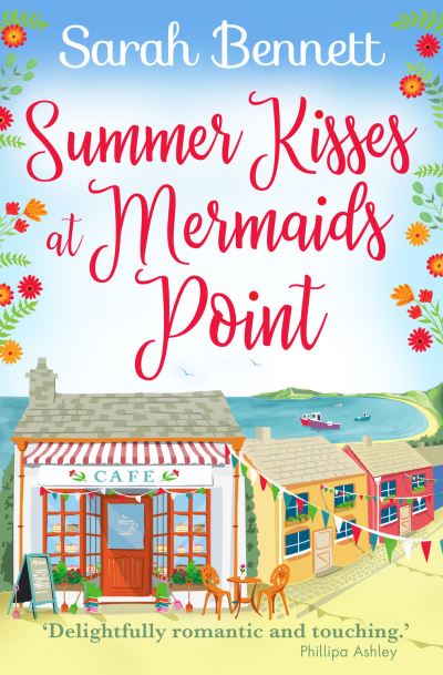 Summer Kisses at Mermaids Point: Escape to the seaside with bestselling author Sarah Bennett - Mermaids Point - Sarah Bennett - Böcker - Boldwood Books Ltd - 9781838899141 - 25 mars 2021