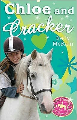 Cover for Kelly McKain · Chloe and Cracker - Pony Camp Diaries (Taschenbuch) (2007)