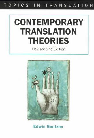 Cover for Edwin Gentzler · Contemporary Translation Theories. Revised 2nd Edition (Topics in Translation, 21) (Hardcover Book) (2001)