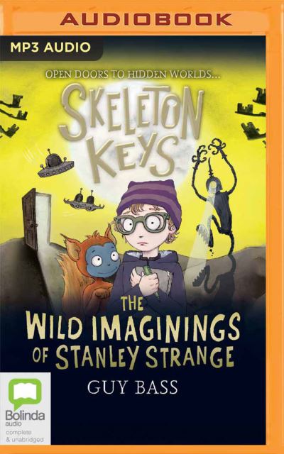 Cover for Guy Bass · Skeleton Keys: The Wild Imaginings of Stanley Strange (CD) (2021)