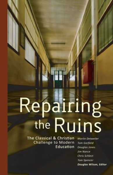 Cover for Douglas Wilson · Repairing The Ruins (Paperback Book) (2001)