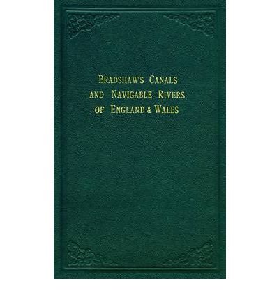 Cover for George Bradshaw · Bradshaw’s Canals and Navigable Rivers: of England and Wales (Inbunden Bok) (2012)