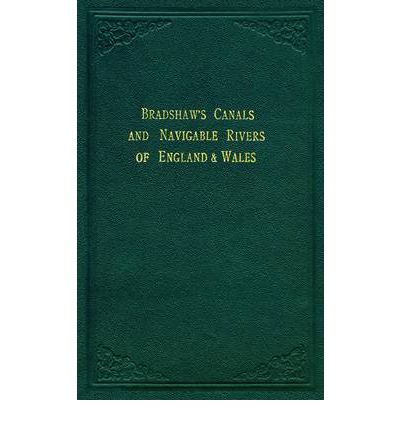 Cover for George Bradshaw · Bradshaw’s Canals and Navigable Rivers: of England and Wales (Hardcover Book) (2012)