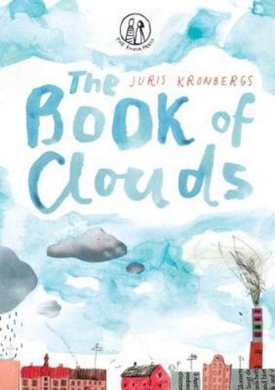 Cover for Juris Kronbergs · The Book of Clouds (Inbunden Bok) (2018)