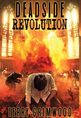 Cover for Terry Grimwood · Deadside Revolution (Hardcover Book) (2016)