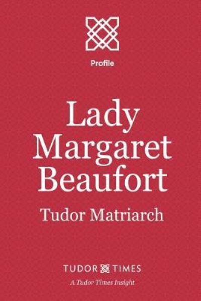 Cover for Tudor Times · Lady Margaret Beaufort (Pocketbok) (2016)