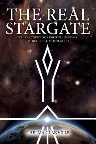 Cover for Thelma Glanville · The Real Stargate (Taschenbuch) (2018)