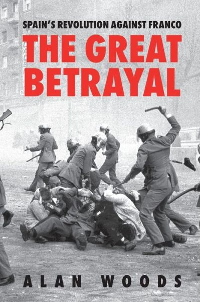 Cover for Alan Woods · Spain's Revolution Against Franco: The Great Betrayal (Paperback Book) (2019)