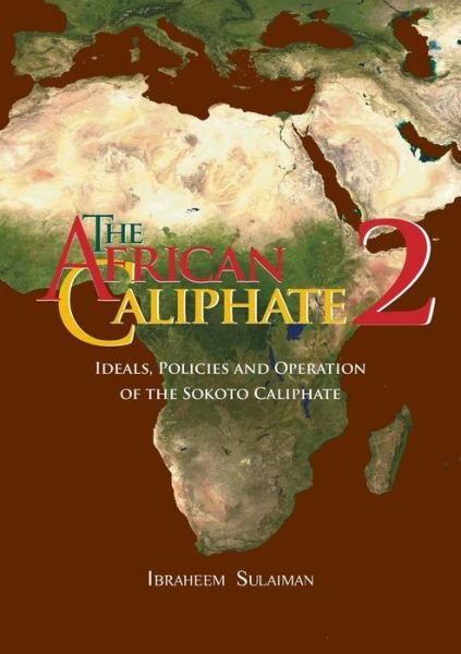 Cover for Ibraheem Sulaiman · The African Caliphate 2 (Paperback Bog) (2020)