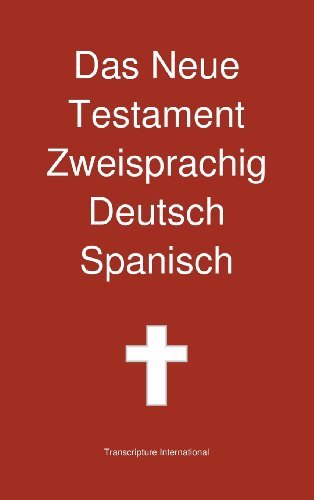 Cover for Transcripture International · Das Neue Testament Zweisprachig, Deutsch - Spanisch (Hardcover bog) [German edition] (2013)