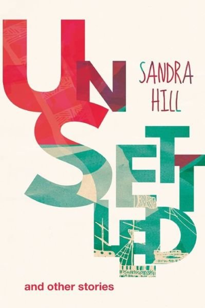 Cover for Sandra Hill · Unsettled and other stories (Pocketbok) (2015)