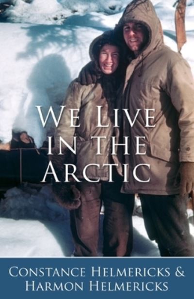 Cover for Constance Helmericks · We Live in the Arctic (Paperback Book) (2021)