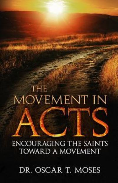 Cover for Oscar T Moses · The Movement in Acts (Paperback Book) (2017)