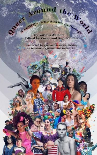 Cover for Various Authors · Queer Around the World: A LGBTQ+ True Stories Anthology (Paperback Book) (2018)