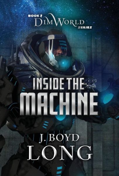 Cover for J Boyd Long · Inside The Machine (Hardcover Book) (2019)