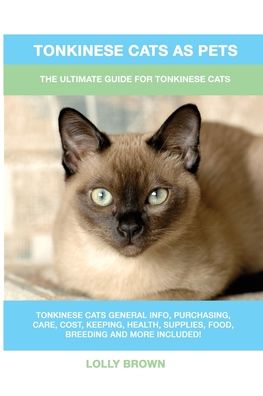 Cover for Lolly Brown · Tonkinese Cats as Pets (Paperback Book) (2021)