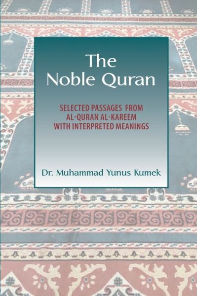 Cover for Yunus Kumek · The Noble Quran (Paperback Book) (2020)