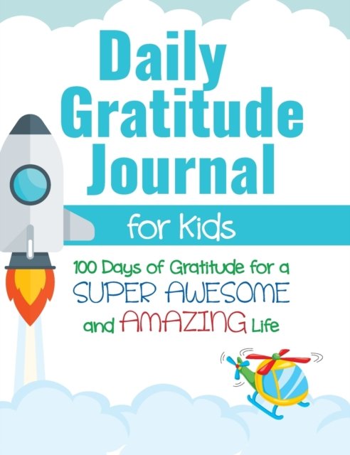 Cover for Gratitude Daily · Daily Gratitude Journal for Kids (Hardcover bog) (2020)
