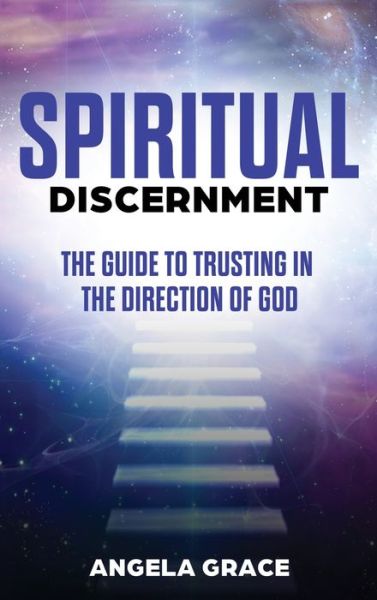 Cover for Angela Grace · Spiritual Discernment (Hardcover Book) (2020)