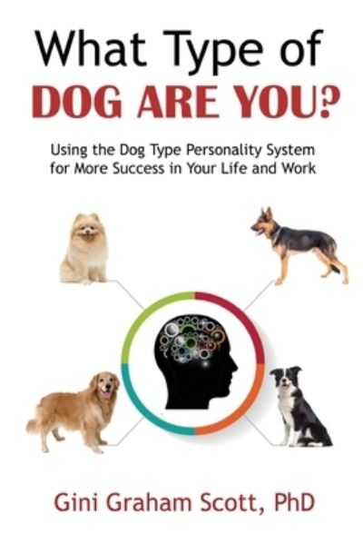 What Type of Dog Are You? - Gini Graham Scott - Books - Waterside Productions - 9781954968141 - June 8, 2021