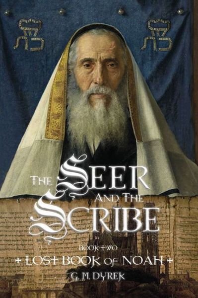 The Seer and the Scribe - G M Dyrek - Kirjat - Parson's Porch - 9781955581141 - sunnuntai 1. elokuuta 2021