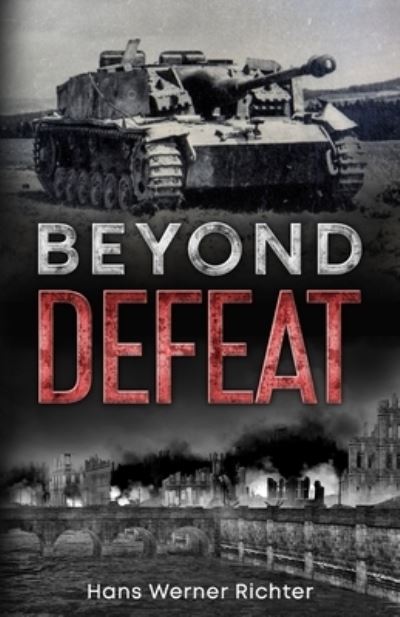 Cover for Hans Werner Richter · Beyond Defeat (Buch) (2022)