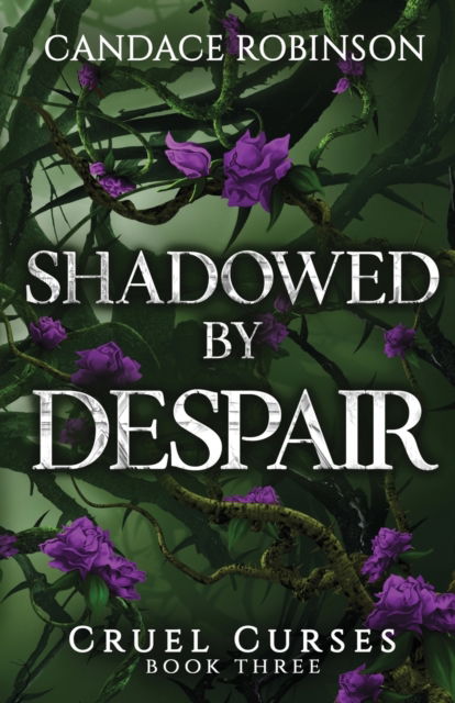 Cover for Candace Robinson · Shadowed By Despair - Cruel Curses (Paperback Book) (2023)