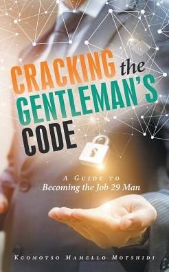 Cover for Kgomotso Mamello Motshidi · Cracking the Gentleman's Code (Taschenbuch) (2017)