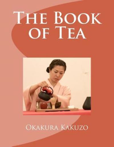 Cover for Kakuzo Okakura · The Book of Tea (Paperback Book) (2017)