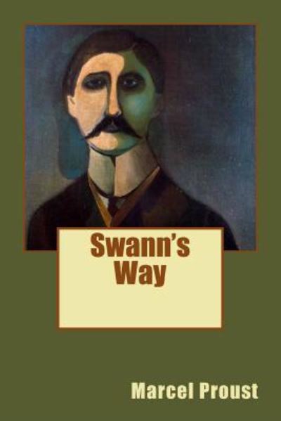 Cover for Marcel Proust · Swann's Way (Paperback Book) (2017)