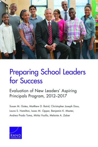 Cover for Susan M Gates · Preparing School Leaders for Success: Evaluation of New Leaders' Aspiring Principals Program, 2012-2017 (Paperback Bog) (2019)