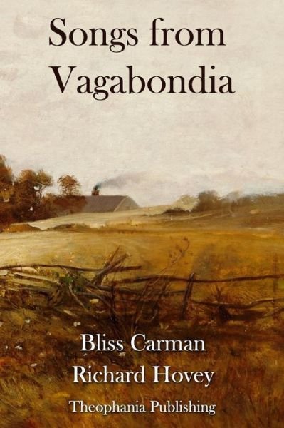 Songs from Vagabondia - Richard Hovey - Boeken - Createspace Independent Publishing Platf - 9781979578141 - 25 januari 2018