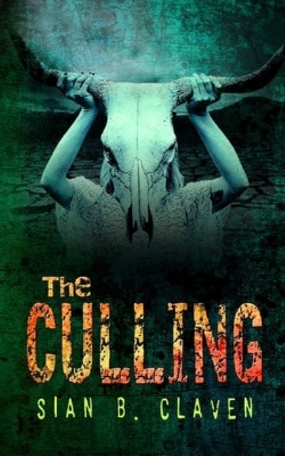 Cover for Sian B Claven · The Culling (Paperback Book) (2018)