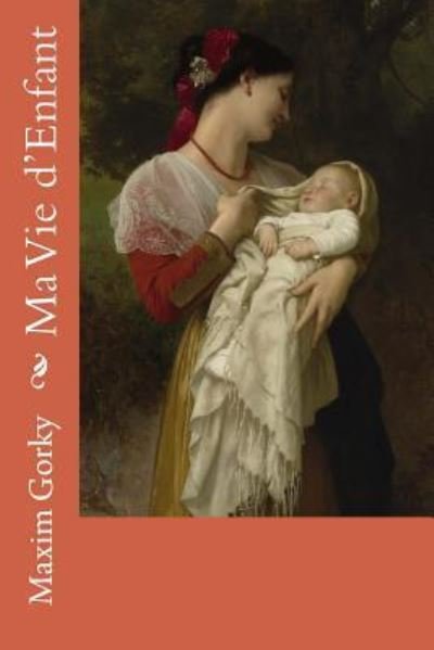 Cover for Maxim Gorky · Ma Vie d'Enfant (Paperback Book) (2017)
