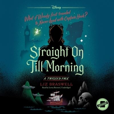 Cover for Liz Braswell · Straight on Till Morning (CD) (2020)