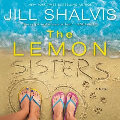 Cover for Jill Shalvis · The Lemon Sisters Lib/E (CD) (2019)