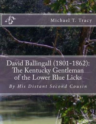 Cover for Michael T Tracy · David Ballingall (1801-1862) (Pocketbok) (2018)