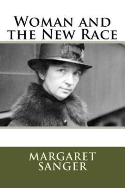 Cover for Margaret Sanger · Woman and the New Race (Pocketbok) (2018)