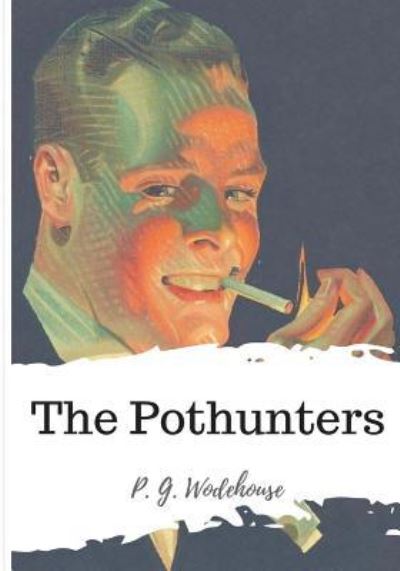 Cover for P. G. Wodehouse · The Pothunters (Paperback Book) (2018)