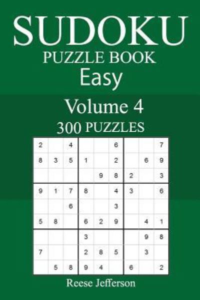 Cover for Reese Jefferson · 300 Easy Sudoku Puzzle Book (Paperback Book) (2018)