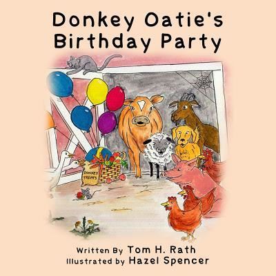 Donkey Oatie's Birthday Party - Tom H Rath - Kirjat - Wood Islands Prints - 9781987852141 - maanantai 30. huhtikuuta 2018