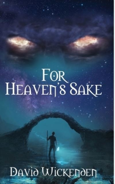 Cover for David Wickenden · For Heaven's Sake (Paperback Book) (2020)