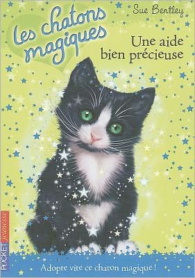 Une Aide Bien Precieuse = Classroom Chaos (Les Chatons Magiques) (French Edition) - Sue Bentley - Books - Distribooks - 9782266172141 - May 22, 2008