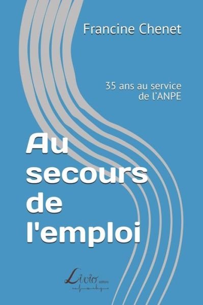 Cover for Francine Chenet · Au secours de l'emploi (Paperback Book) (2018)