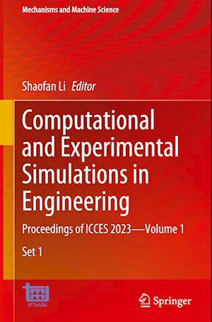 Cover for Shaofan Li · Computational and Experimental Simulations in Engineering: Proceedings of ICCES 2023—Volume 1 - Mechanisms and Machine Science (Hardcover Book) [2024 edition] (2023)