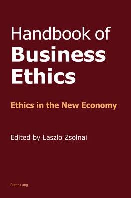 Cover for Laszlo Zsolnai · Handbook of Business Ethics: Ethics in the New Economy (Paperback Book) [New edition] (2012)