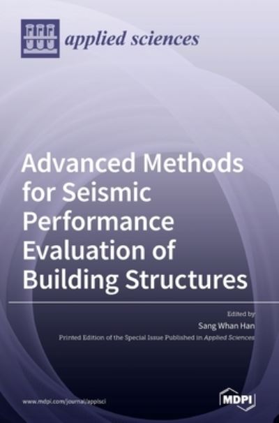 Cover for Sang Whan Han · Advanced Methods for Seismic Performance Evaluation of Building Structures (Hardcover Book) (2021)