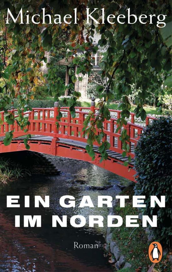 Cover for Michael Kleeberg · Penguin.10314 Kleeberg.Ein Garten im No (Buch)