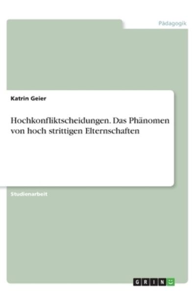 Cover for Geier · Hochkonfliktscheidungen. Das Phän (Book)